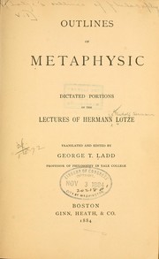 Cover of: Outlines of metaphysic by Hermann Lotze