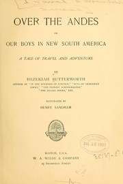 Cover of: Over the Andes: or, Our boys in new South America; a tale of travel and adventure