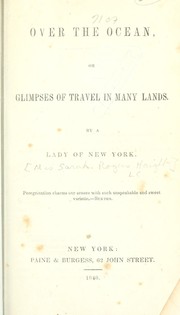 Cover of: Over the Ocean, Or, Glimpses of Travel in Many Lands