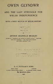 Cover of: Owen Glyndwr and the last struggle for Welsh independence by A. G. Bradley
