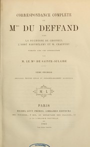 Cover of: Correspondance complète de mme Du Deffand avec la duchesse de Choiseul, l'abbé Barthélemy et m. Craufurt