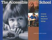 Cover of: The Accessible School Universal Design for Educational Environments by Laurel Bar, Laural B. Bar, Dreyfuss Galluzzo, Judith Galluzzo, Suzanne D. Sinift, Laural B. Bar, Dreyfuss Galluzzo, Judith Galluzzo, Suzanne D. Sinift