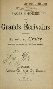 Cover of: Pages choisies des grands écrivains ; le rév. P. Gratry