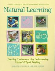 Cover of: Natural learning: the life history of an environmental schoolyard