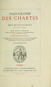 Cover of: Paléographie des chartes et des manuscrits du XIe au XVIIe siècles