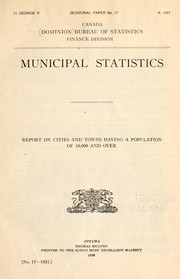 Cover of: Municipal statistics: Report on cities and towns having a population of 10,000 and over