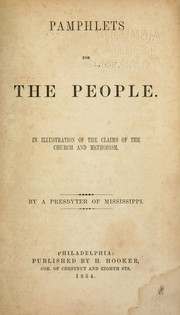 Cover of: Pamphlets for the people in illustration of the claims of the Church and Methodism by Presbyter of Mississippi.