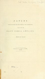 Cover of: Papers presented to the House of Commons: relating to East India Affairs.