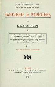 Cover of: Papeterie & papetiers de l'ancien temps