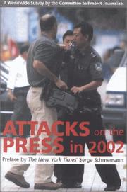 Cover of: Attacks on the Press in 2002 by Committee to Protect Journalists.