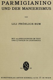 Cover of: Parmigianino und der Manierismus by Lili Fröhlich-Bum, Lili Fröhlich-Bum