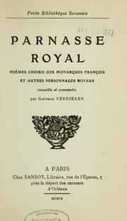 Cover of: Parnasse royal: poèmes choisis et monarques françois et autres personnages royaux