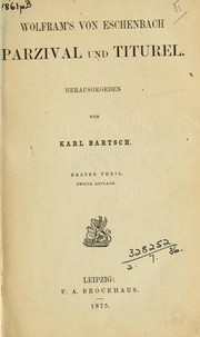 Cover of: Parzival und Titurel by Wolfram von Eschenbach, Ernst Martin, Wolfram von Eschenbach