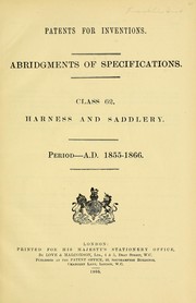 Cover of: Patents for inventions: abridgments of specifications : Class 62, harness and saddlery: period--A.D. ...