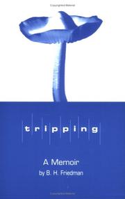 Tripping by B. H. Friedman