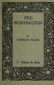 Cover of: Peg Woffington by Charles Reade