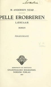 Cover of: Pelle Erobreren by Martin Andersen Nexø