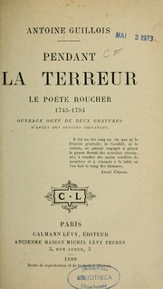 Cover of: Pendant le terreur: le poète Roucher, 1745-1794