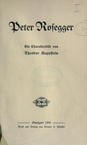 Cover of: Peter Rosegger: ein Charakterbild