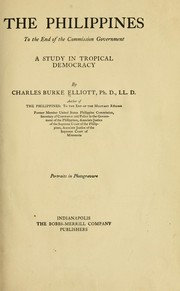 Cover of: The Philippines to the end of the Commission government: a study in tropical democracy