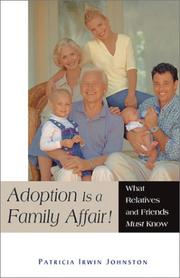 Adoption Is a Family Affair! by Patricia Irwin Johnston