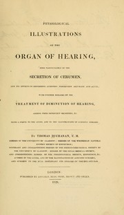 Cover of: Physiological illustrations of the organ of hearing by Thomas Buchanan