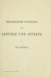 Cover of: Physiologische Psychologie der Gefühle und Affekte by Theodor Ziehen