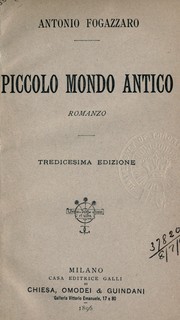 Cover of: Piccolo mondo antico by Antonio Fogazzaro