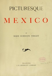 Cover of: Picturesque Mexico by Marie Robinson Wright