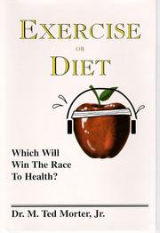 Cover of: Exercise or diet: which will win the race to health?