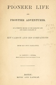 Cover of: Pioneer life and frontier adventures by De Witt C. Peters