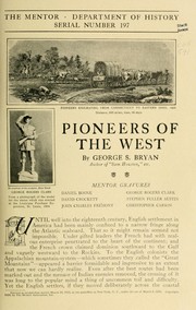 Pioneers of the West by Bryan, George S.