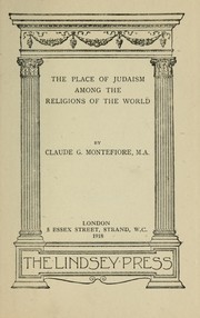 The place of Judaism among the religions of the world by C. G. Montefiore