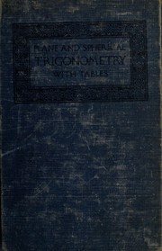 Cover of: Plane and Spherical trigonometry and tables by George Wentworth