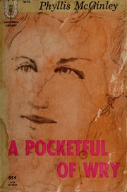 Cover of: A pocketful of wry. by Phyllis McGinley