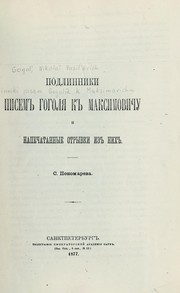 Cover of: Podlinniki pisem Gogolia k Maksimovichu by Николай Васильевич Гоголь