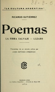 Cover of: Poemas: La fibra salvaje - Lázaro; precedidos de un estudio crítico por Juan Antonio Argerich