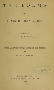 Cover of: The poems of Frank O. Ticknor, M.D.