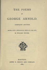Cover of: The poems of George Arnold by Arnold, George, Arnold, George