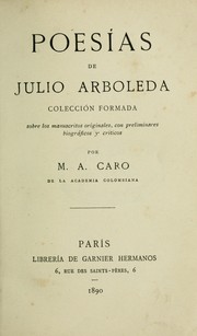 Cover of: Poesías: Colección formada sobre los manuscritos originales, con preliminares biográficos y críticos por M.A. Caro