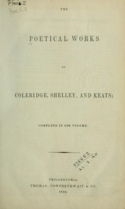 Cover of: The poetical works of Coleridge, Shelley, and Keats by Samuel Taylor Coleridge