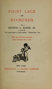 Cover of: Point-lace and diamonds by George Augustus Baker