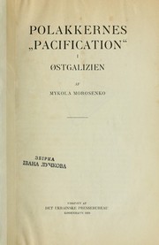 Cover of: Polakkernes "pacifikation" i Østgalizien