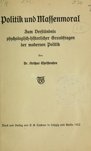 Cover of: Politik und Massenmoral: zum Verständnis psychologisch-historischer Grundfragen der modernen Politik