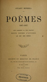 Cover of: Poèmes, 1887-1897. Les gammes, Les fastes, Petits poèmes d'automne, Le jeu des épées