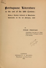 Cover of: Portuguese literature to the end of the 18th century: being a lecture delivered at Manchester University on the 1st February, 1909