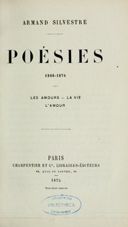 Cover of: Poésies, 1866-1874: les amours, la vie, l'amour