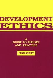 Cover of: Development ethics: a guide to theory and practice