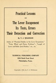 Cover of: Practical lessons on the lever escapement: its tests, errors, their detection and correction