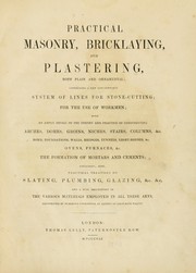Cover of: Practical masonry, bricklaying and plastering, both plain and ornamental